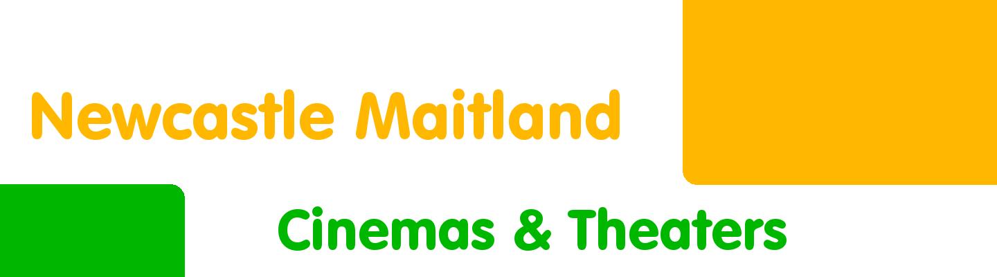 Best cinemas & theaters in Newcastle Maitland - Rating & Reviews
